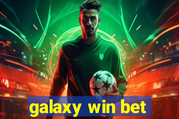 galaxy win bet